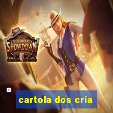 cartola dos cria